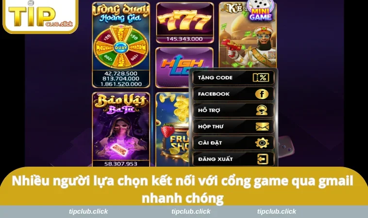 Nhiều người lựa chọn kết nối với cổng game qua gmail nhanh chóng